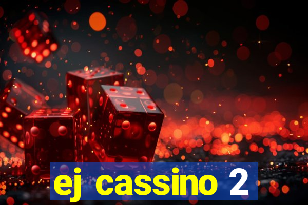 ej cassino 2